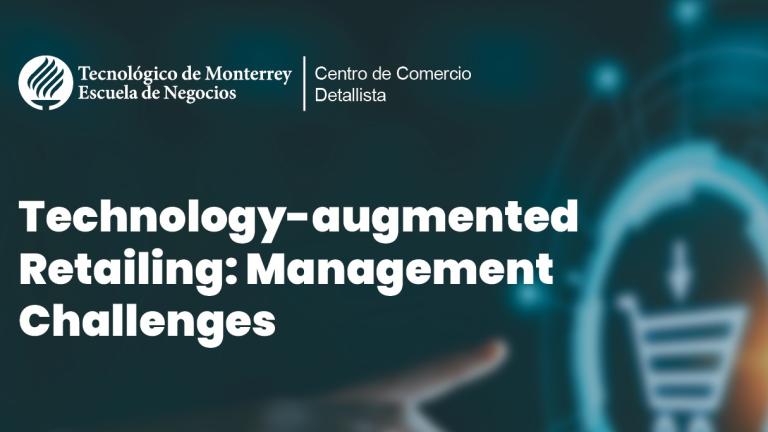 Technology-Augmented Retailing: Management Challenges
