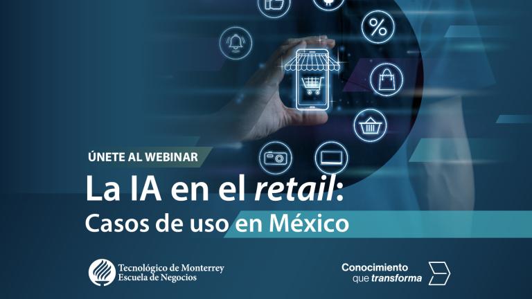 Webinar | La IA en el retail: Casos de uso en México